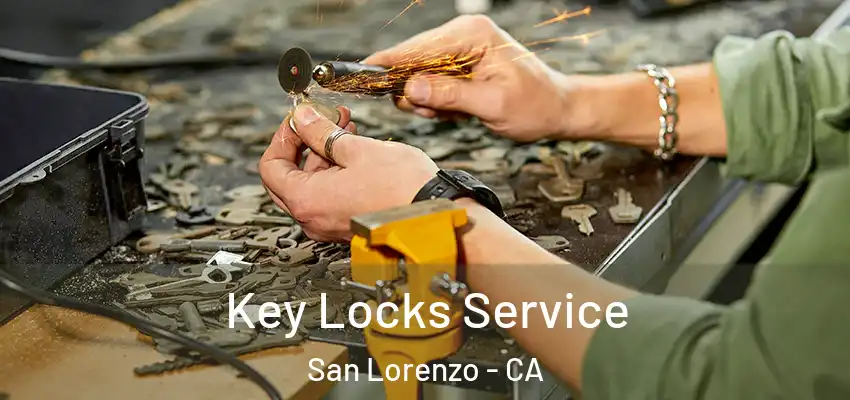  Key Locks Service San Lorenzo - CA