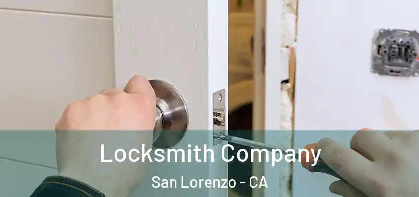  Locksmith Company San Lorenzo - CA