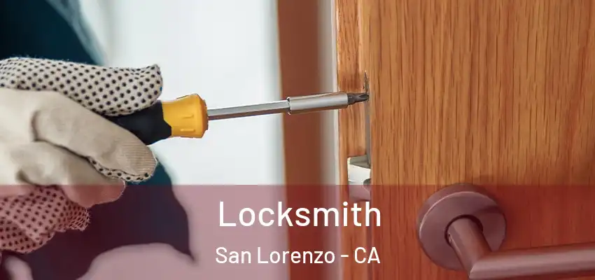Locksmith San Lorenzo - CA