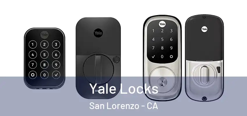  Yale Locks San Lorenzo - CA